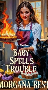 Baby Spells Trouble - The Kitchen Witch 17 - Morgana Best - English