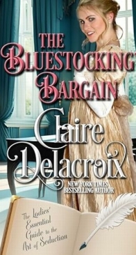 The Bluestocking's Bargain - The Ladies Essential Guide to the Art of Seduction 5 - Claire Delacroix - English