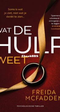 Wat de Hulp Weet - The Housemaid 2 - Freida McFadden - Dutch