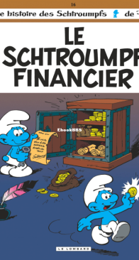 Les Schtroumpfs 16 - Le Schtroumpf Financier - Le Lombard - French