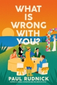 What Is Wrong with You? - Paul Rudnick - English
