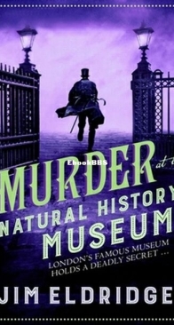 Murder at the Natural History Museum - Museum Mysteries 5 - Jim Eldridge - English