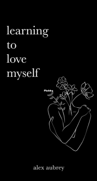 Learning To Love Myself - Alex Aubrey - English
