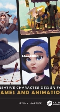 Creative Character Design for Games and Animation - Jenny Harder -  English