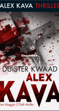 Duister Kwaad - Maggie O'Dell 01 - Alex Kava - Dutch