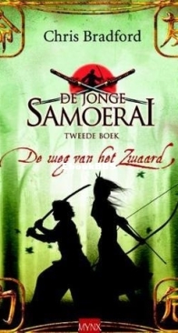 De Weg Van Het Zwaard - De Jonge Samoerai 2 - Chris Bradford - Dutch