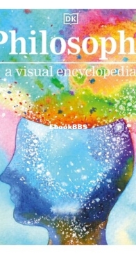 Philosophy - A Visual Encyclopedia - DK - English