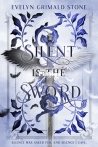 Silent is the Sword - Song of Ink Book 1 - Evelyn Grimald Stone - English