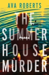 The Summer House Murder - Ava Roberts - English