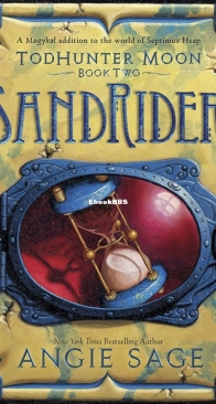 Sandrider -  Magykal World of TodHunter Moon - Septimus Heap Book 2 - Angie Sage - English
