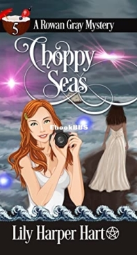Choppy Seas - [Rowan Gray 05] -   Lily Harper Hart 2018 English
