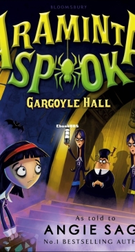Gargoyle Hall - Araminta Spookie 6 - Angie Sage - English