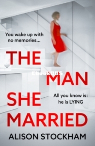 The Man She Married - Alison Stockham - English