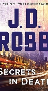 Secrets In Death - In Death 45 - J D Robb - English