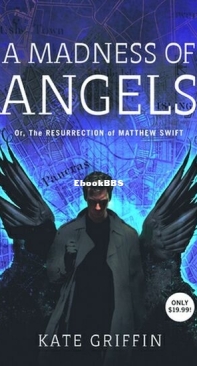 A Madness of Angels - Matthew Swift 1 - Kate Griffin - English