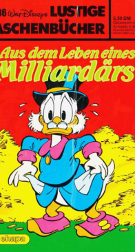 Lustiges Taschenbuch 86 - Aus dem Leben eines Milliardaers - Ehapa Verlag 1983 - German