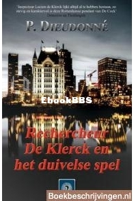 Rechercheur de Klerck en Het Duivelse Spel - De Klerck 02 - P. Dieudonné - Dutch