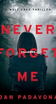 Never Forget Me - Wolf Lake 7 - Dan Padavona - English