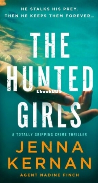 The Hunted Girls - Agent Nadine Finch 2 - Jenna Kernan - English