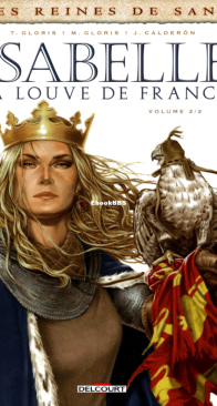Les Reines de Sang - Isabelle, la Louve de France 02 - Delcourt 2014 - French