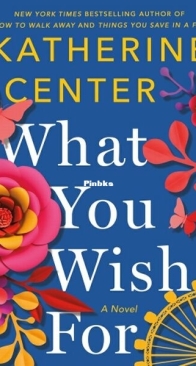 What You Wish For - Katherine Center - English