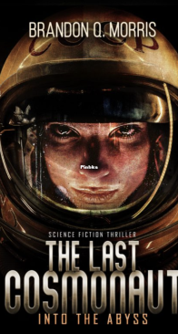 The Last Cosmonaut - The Last Cosmonaut 1 - Brandon Q. Morris - English