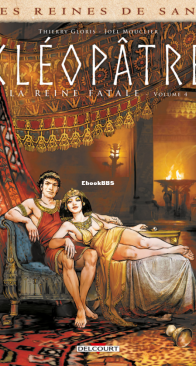 Les Reines de Sang - Cléopâtre, la Reine Fatale 04 - Delcourt 2020 - French
