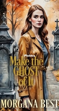 Make the Ghost of It - Witch Woods Funeral Home 03 - Morgana Best - England