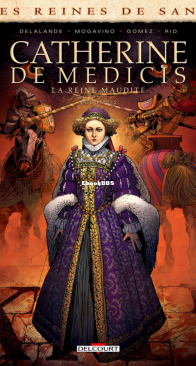 Les Reines de Sang - Catherine de Médicis, la Reine Maudite 02 - Delcourt 2019 - French