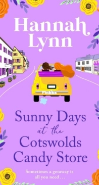Sunny Days at the Cotswolds Candy Store - Holly Berry Sweet Shop 5 - Hannah Lynn - English