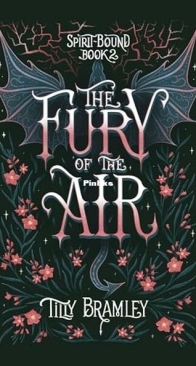 The Fury of the Air - Spirit Bound 2 - Tilly Bramley - English