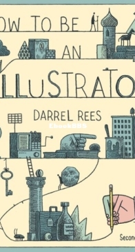 How to be an Illustrator - Darrel Rees - English