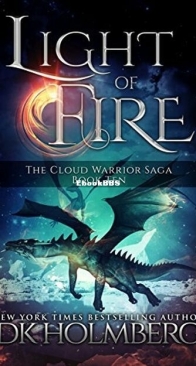 Light of Fire - The Cloud Warrior Saga 10 - D. K. Holmberg - English