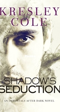 Shadow's Seduction - Immortals After Dark 17 - Kresley Cole - English