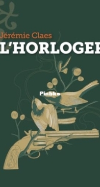 L'Horloger - Jérémie Claes - French