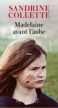 Madelaine Avant L'Aube - Sandrine Collette - French