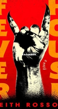 Fever House - Keith Rosson - English