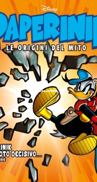 Paperinik Le Origini Del Mito 50 (of 86) - Rizzoli 2020 - Italian
