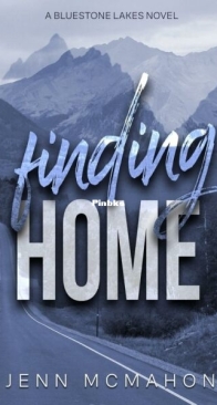 Finding Home - Bluestone Lakes 1 - Jenn McMahon - English