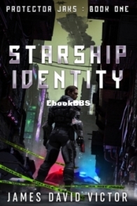 Starship Identity - Protector Jaks 1 - James David Victor - English