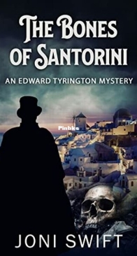 The Bones of Santorini - Edward Tyrington 1 - Joni Swift - English