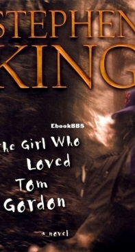 The Girl Who Loved Tom Gordon - Stephen King - English