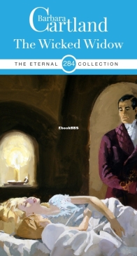 The Wicked Widow - Eternal Collection 284 - Barbara Cartland - English