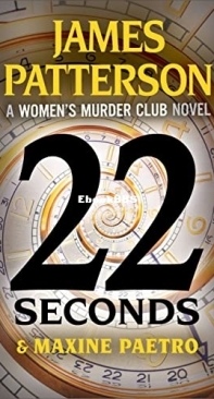 22 Seconds [Women's Murder Club 22] - James Patterson - Maxine Paetro - English