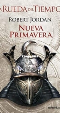 Nueva Primavera - New Spring - The Wheel of Time 0 - Robert Jordan - Spanish