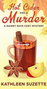 Hot Cider and a Murder - Rainey Daye 6 - Kathleen Suzette - English