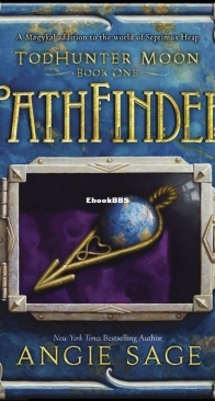 PathFinder - Magykal World of TodHunter Moon - Septimus Heap Book 1 - Angie Sage, Mark Zug - English