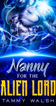 Nanny for the Alien Lord - Alien Recruitment Agency 1 - Tammy Walsh - English