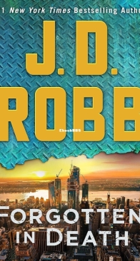 Forgotten in Death - Eve Dallas 53 - Nora Roberts / J.D. Robb - English