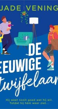 De Eeuwige Twijfelaar - Lessen in de Liefde 04 - Jade Vening - Dutch